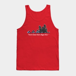 "You're Gonna Need A Bigger Boat" Jaws-Godzilla meme Tank Top